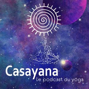 Casayana, le podcast du yoga by Vincent Berlandis