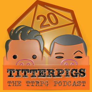 Titterpigs – The TTRPG Podcast by Titterpigs