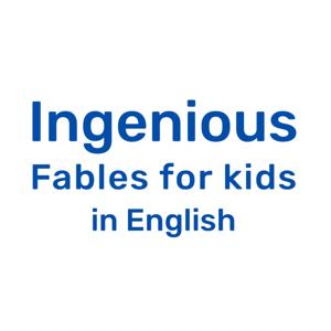 Ingenious Fables for kids in English.