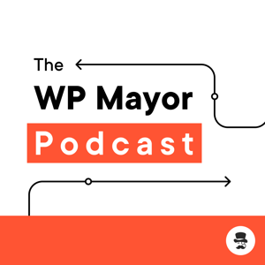 The WP Mayor Podcast