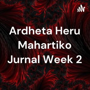 Ardheta Heru Mahartiko Jurnal Week 2