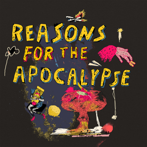 Reasons For The Apocalypse