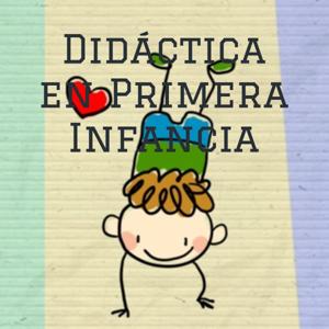 Didáctica en Primera Infancia - Bitácora MPI