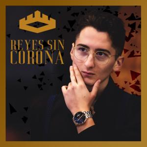 Reyes Sin Corona Podcast