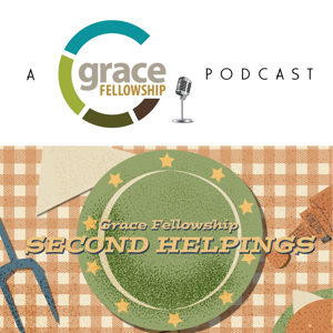 Second Helpings: Grace Fellowship