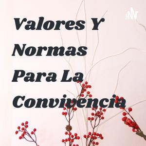 Valores Y Normas Para La Convivencia