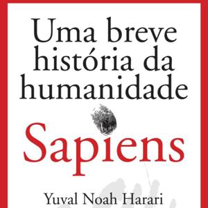 Sapiens: Uma Breve história da humanidade