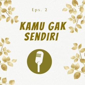 Kamu Gak Sendiri