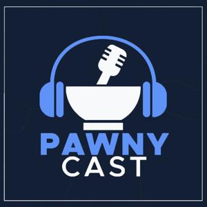 PAWNYCast