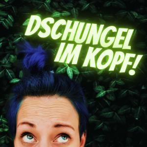 Dschungel im Kopf