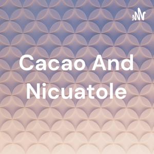 Cacao And Nicuatole