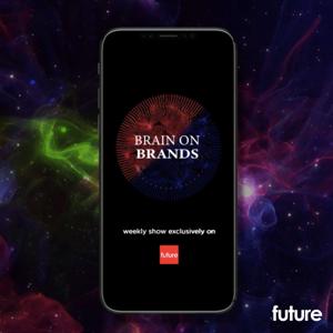 Brain on Brands series by future