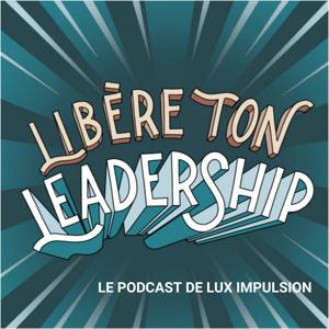 Libère ton leadership