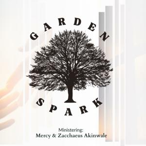 Garden Spark Ministry Series