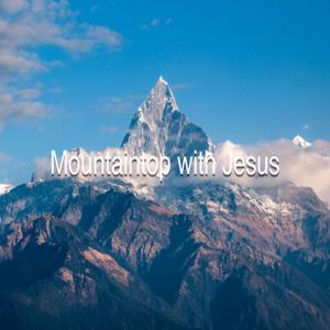 Mountaintop With Jesus