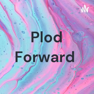 Plod Forward