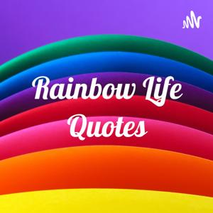 Rainbow Life Quotes