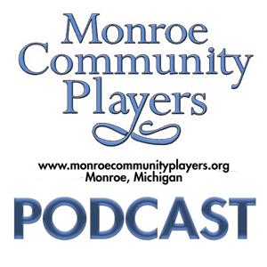 The Art & Business of Community Theater by Monroe Community Players