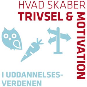 Trivsel og motivation i uddannelsesverdenen