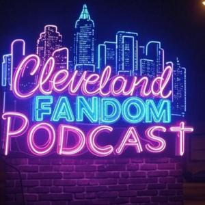 Cleveland Fandom Podcast