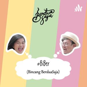 #BiBer (Bincang BerduaSaja)