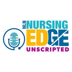 NLN Nursing EDge Unscripted by National League for Nursing