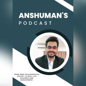 Anshuman's Podcast