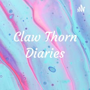 Claw Thorn Diaries