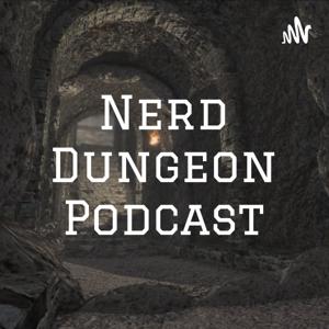 Nerd Dungeon Podcast