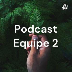 Podcast Equipe 2