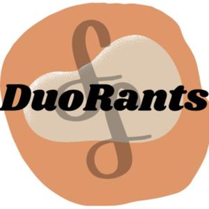 DuoRants