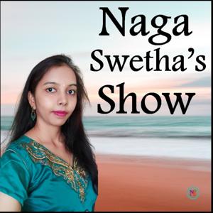 Naga Swetha's Show