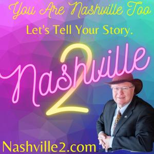 Nashville2 - You Are Nashville2 - Let's Tell Your Story
