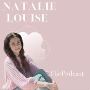 Natalie Louise The Podcast