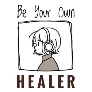 Be Your Own Healer by Audiobook By Thinzar