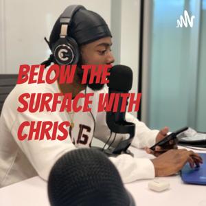 Below the Surface with Chris