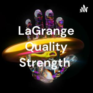 LaGrange Quality Strength