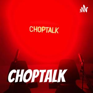 CHOPTALK