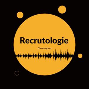 Chroniques de Recrutologie