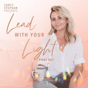 The Lead with Your Light Podcast