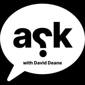 Ask with David Deane