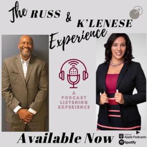 The Russ & K'Lenese Experience