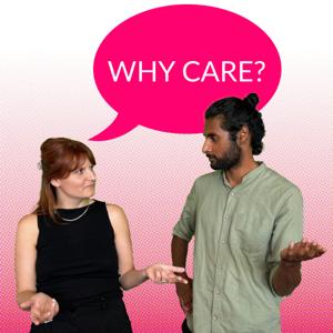 WHY CARE?