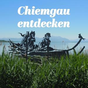 Chiemgau entdecken