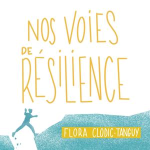 Nos Voies de Résilience