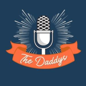 The Daddys Podcast