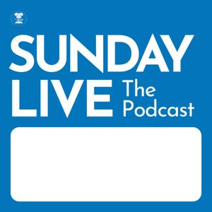 Sunday Live: The Podcast