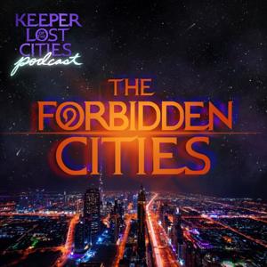 The Forbidden Cities Podcast