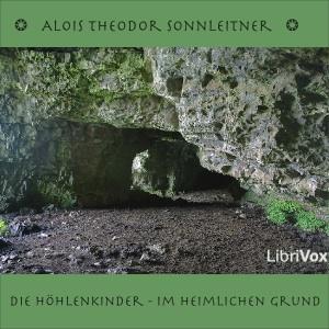 Höhlenkinder – Im Heimlichen Grund, Die by Alois Theodor Sonnleitner (1869 - 1939)