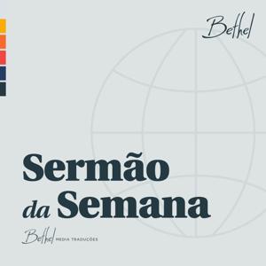 Bethel Redding Sermão da Semana